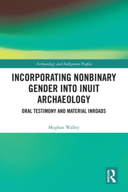 Incorporating Nonbinary Gender into Inuit Archaeology