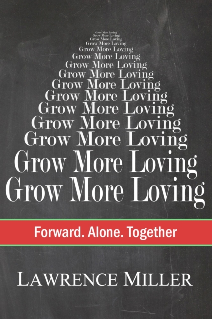 Grow More Loving