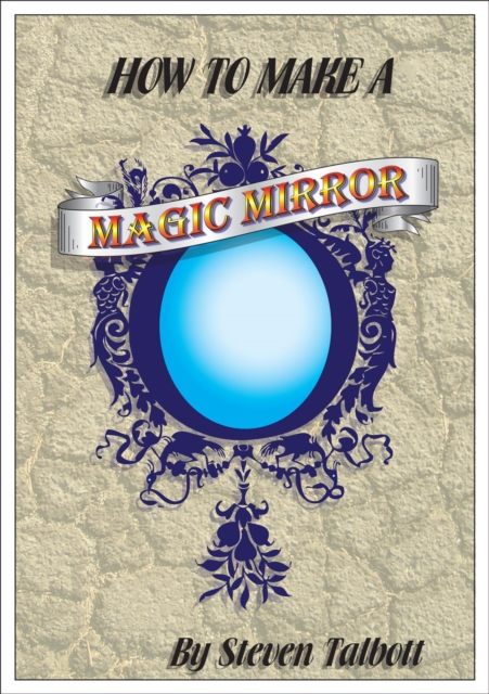 How To Make A Magic Mirror
