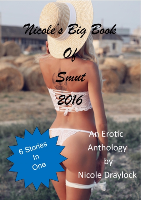 Nicole Draylock's Big Book of Smut 2016