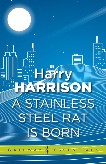 Stainless Steel Rat Is Born