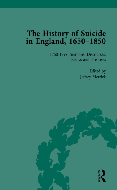 History of Suicide in England, 1650-1850, Part II vol 5