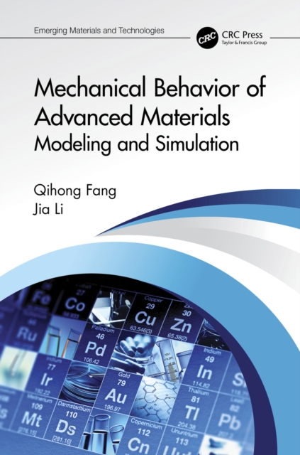 Mechanical Behavior of Advanced Materials: Modeling and Simulation