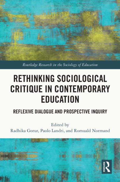 Rethinking Sociological Critique in Contemporary Education