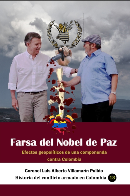 Farsa del Nobel de Paz Efectos geopoliticos de una componenda contra Colombia