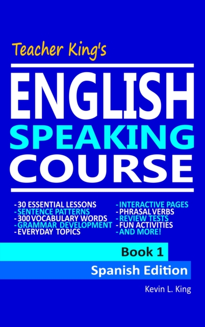 Teacher King's English Speaking Course Book 1: Spanish Edition