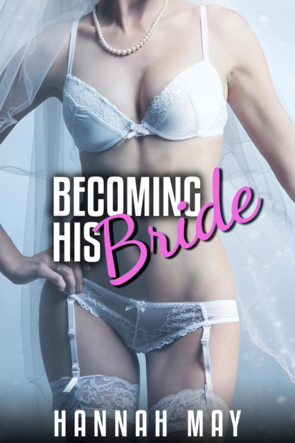 Becoming His Bride