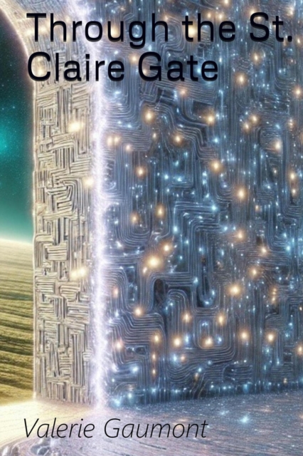 Through the St. Claire Gate