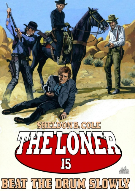 Loner 15: Beat the Drum Slowly