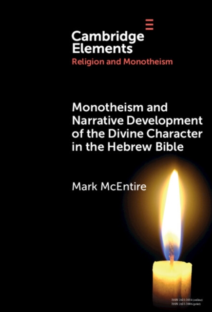 Monotheism and Narrative Development of the Divine Character in the Hebrew Bible