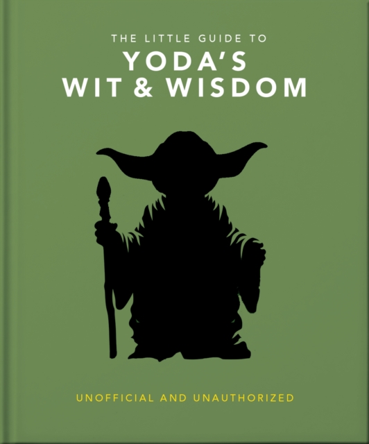 Little Guide to Yoda's Wit and Wisdom
