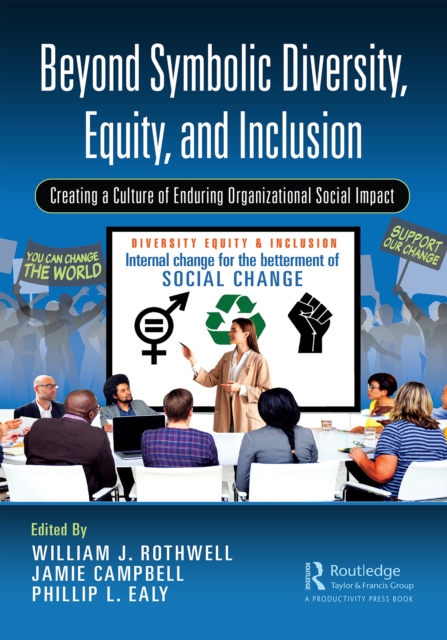 Beyond Symbolic Diversity, Equity, and Inclusion