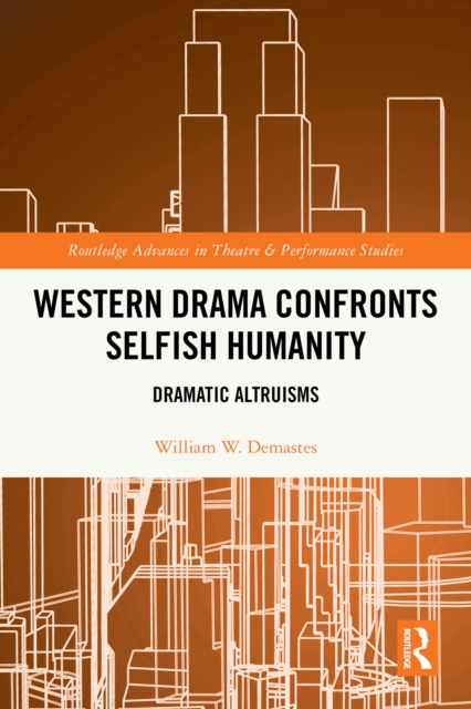 Western Drama Confronts Selfish Humanity