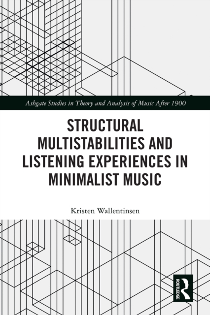 Structural Multistabilities and Listening Experiences in Minimalist Music
