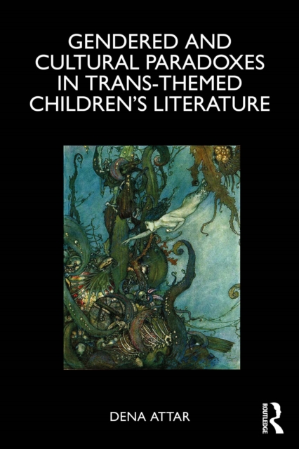 Gendered and Cultural Paradoxes in Trans-themed Children's Literature