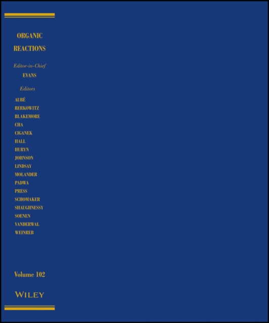 Organic Reactions, Volume 102