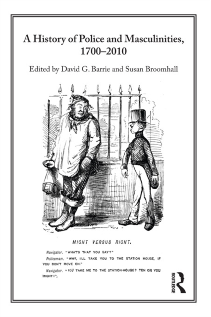 History of Police and Masculinities, 1700-2010