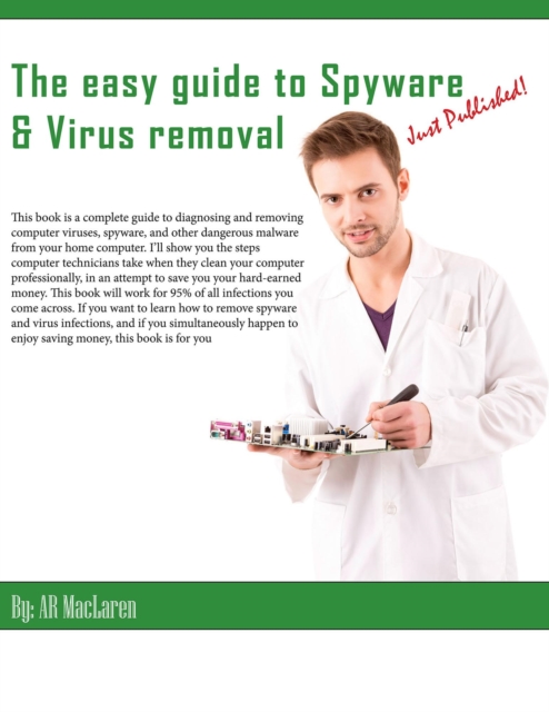 Easy Guide To Spyware & Virus Removal