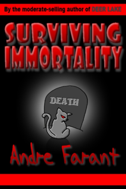 Surviving Immortality