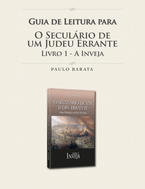 Guia de Leitura para o Livro 1 de &quote;O Seculario de um Judeu Errante&quote;