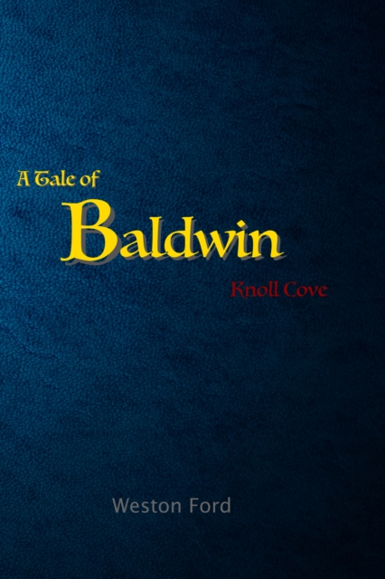 Tale of Baldwin: Knoll Cove