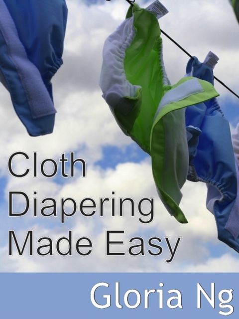 Cloth Diapering Made Easy