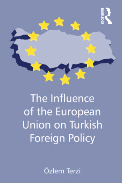 Influence of the European Union on Turkish Foreign Policy