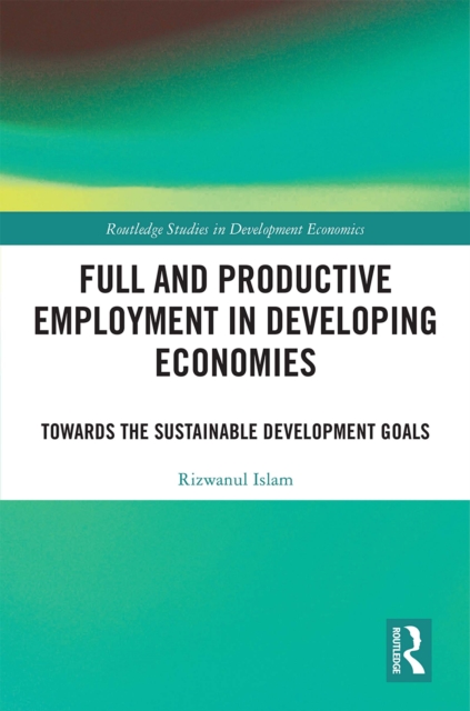 Full and Productive Employment in Developing Economies