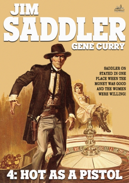 Jim Saddler 4: Hot as a Pistol