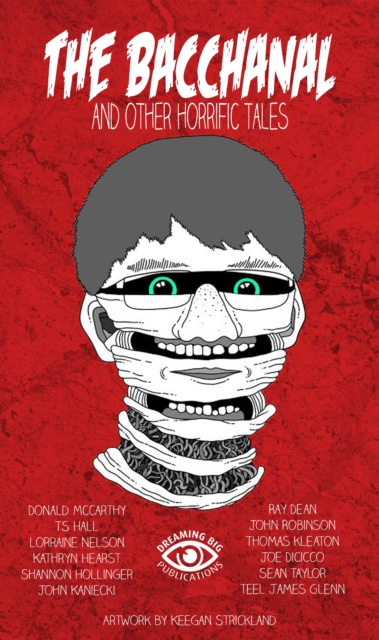 Bacchanal, and Other Horrific Tales