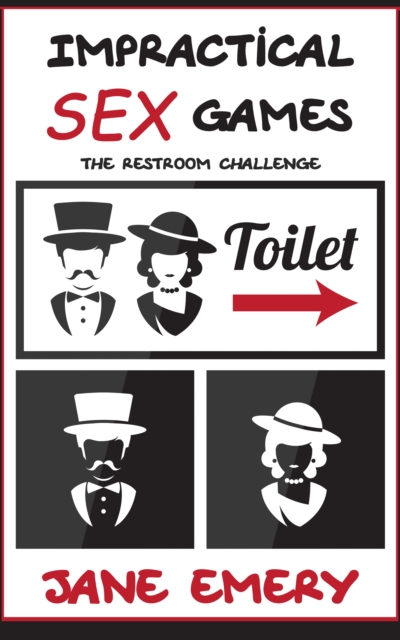 Impractical SEX Games: The Restroom Challenge