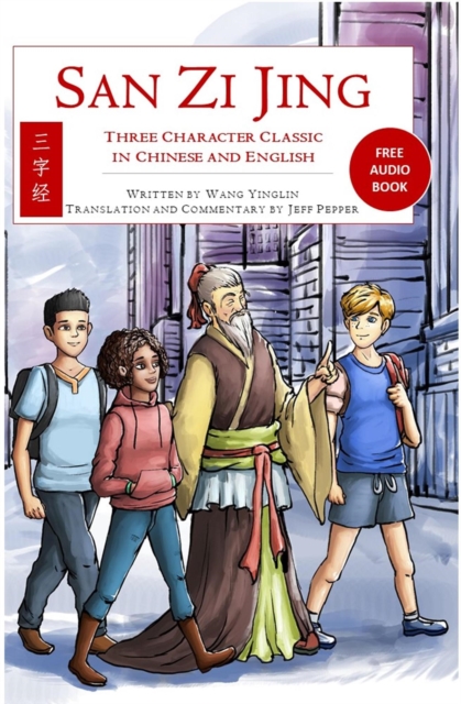 San Zi Jing - Three Character Classic in Chinese and English
