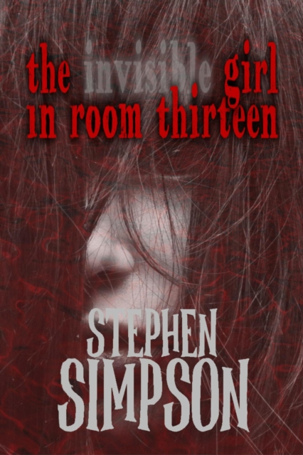 Invisible Girl in Room Thirteen