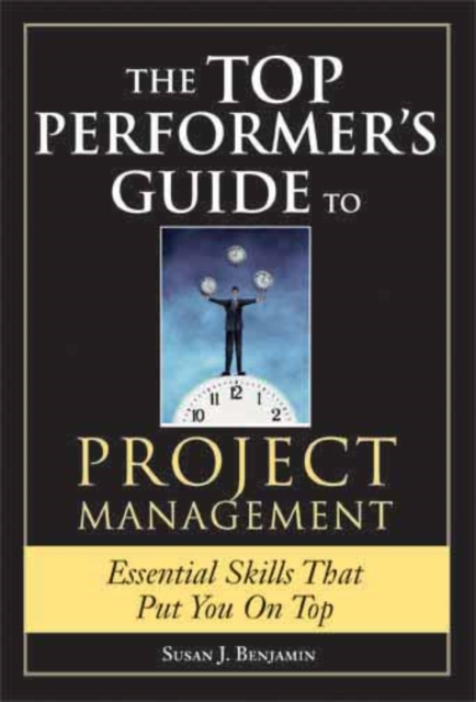 Top Performer's Guide to Project Management
