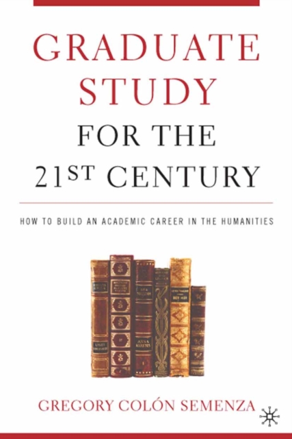 Graduate Study for the Twenty-First Century