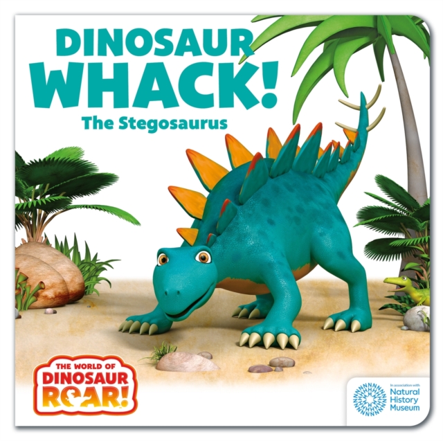 Dinosaur Whack! The Stegosaurus: Book 7