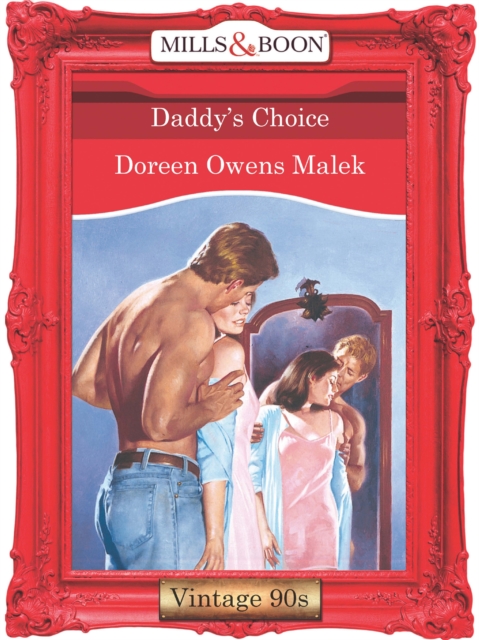 Daddy's Choice (Mills & Boon Vintage Desire)