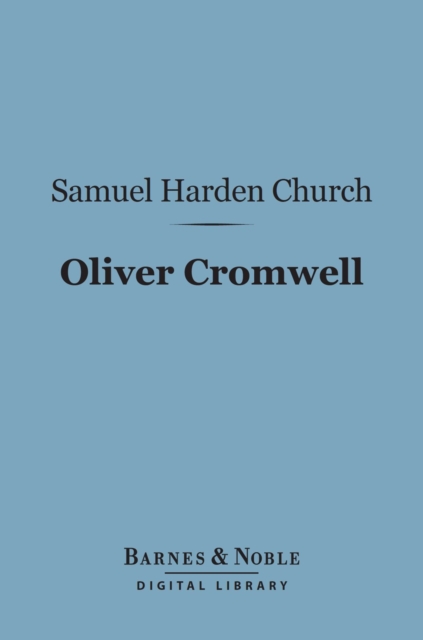 Oliver Cromwell (Barnes & Noble Digital Library)
