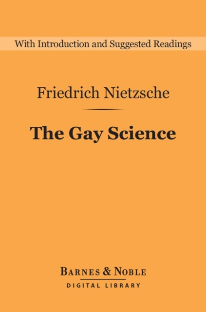 Gay Science (Barnes & Noble Digital Library)
