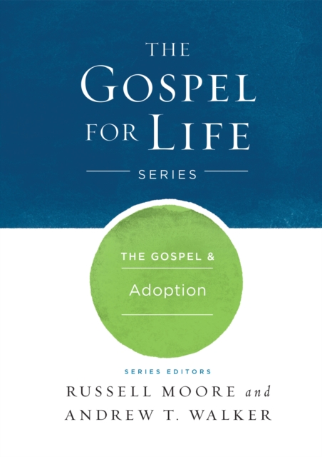 Gospel & Adoption