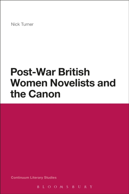 Post-War British Women Novelists and the Canon