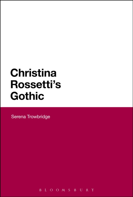 Christina Rossetti's Gothic