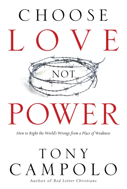 Choose Love Not Power