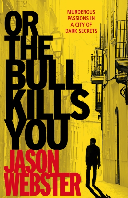 Or the Bull Kills You