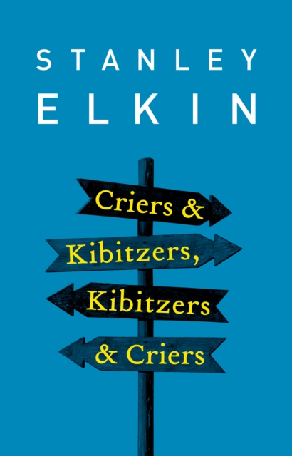Criers & Kibitzers, Kibitzers & Criers