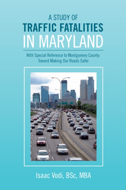 Study of Traffic Fatalities in Maryland