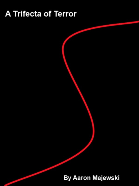 Trifecta of Terror
