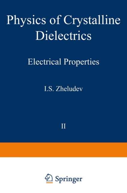 Physics of Crystalline Dielectrics