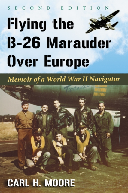 Flying the B-26 Marauder Over Europe