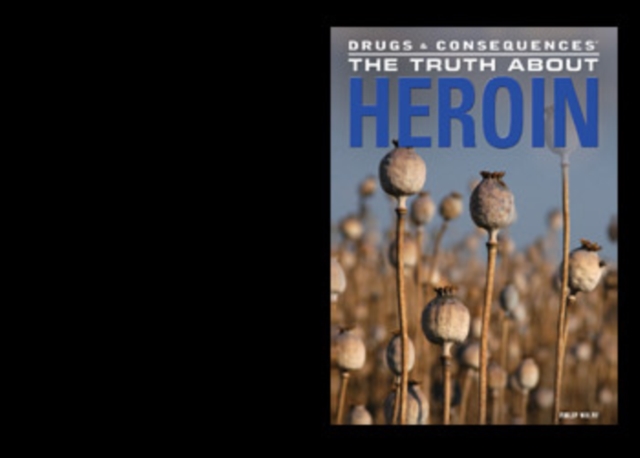 Truth About Heroin